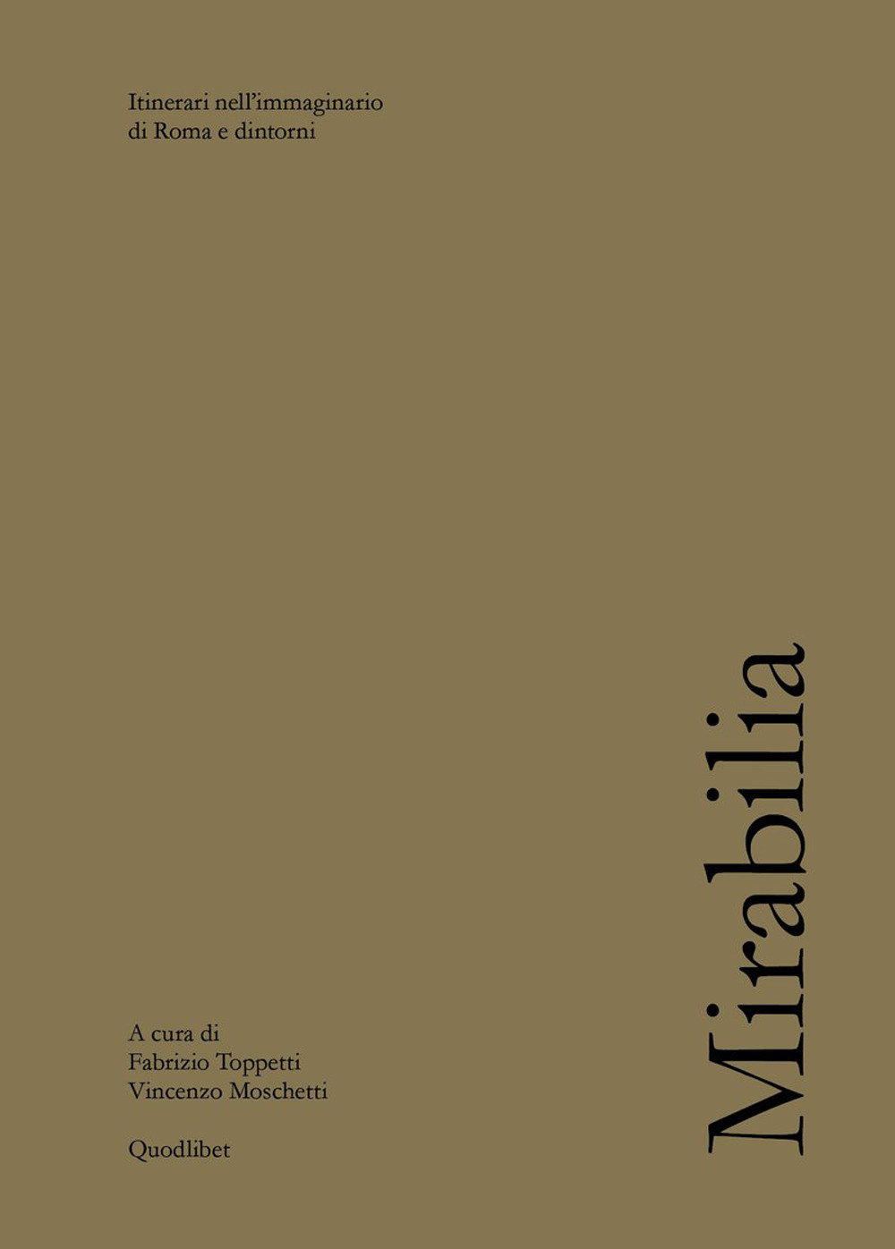 MIRABILIA. ITINERARI NELL’IMMAGINARIO DI ROMA E DINTORNI