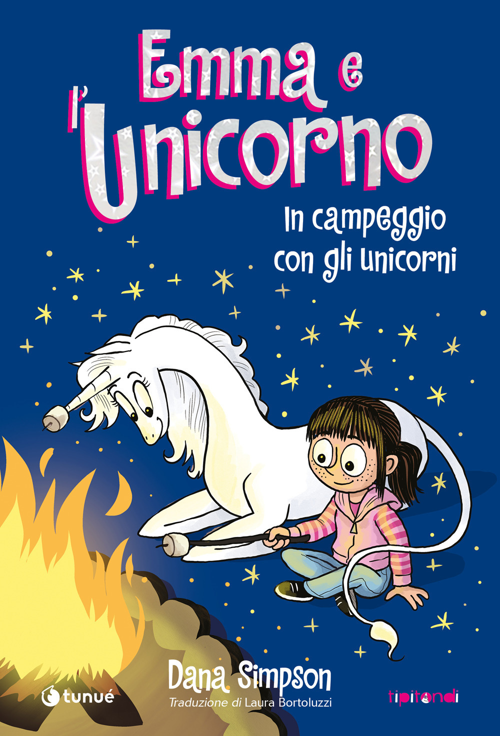 EMMA E L’UNICORNO. IN CAMPEGGIO CON GLI UNICORNI