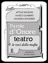 PAROLE D'ONORE. LE VOCI DELLA MAFIA