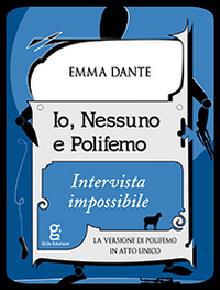 IO, NESSUNO E POLIFEMO. INTERVISTA IMPOSSIBILE