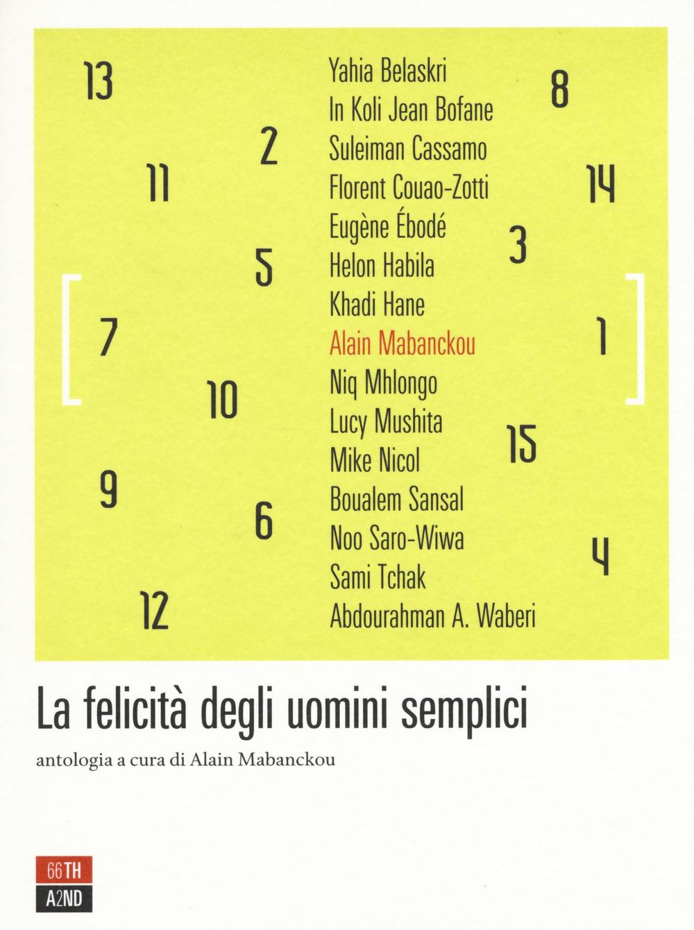 FELICITÀ DEGLI UOMINI SEMPLICI (LA)