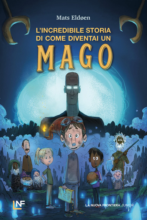 INCREDIBILE STORIA DI COME DIVENTAI UN MAGO (L’)