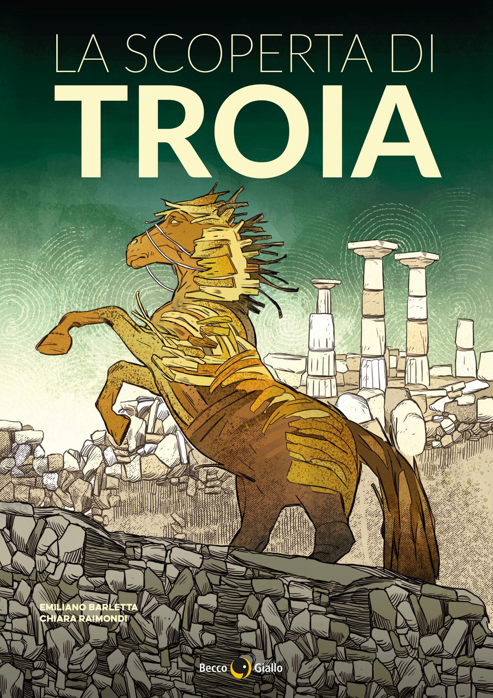 SCOPERTA DI TROIA (LA)