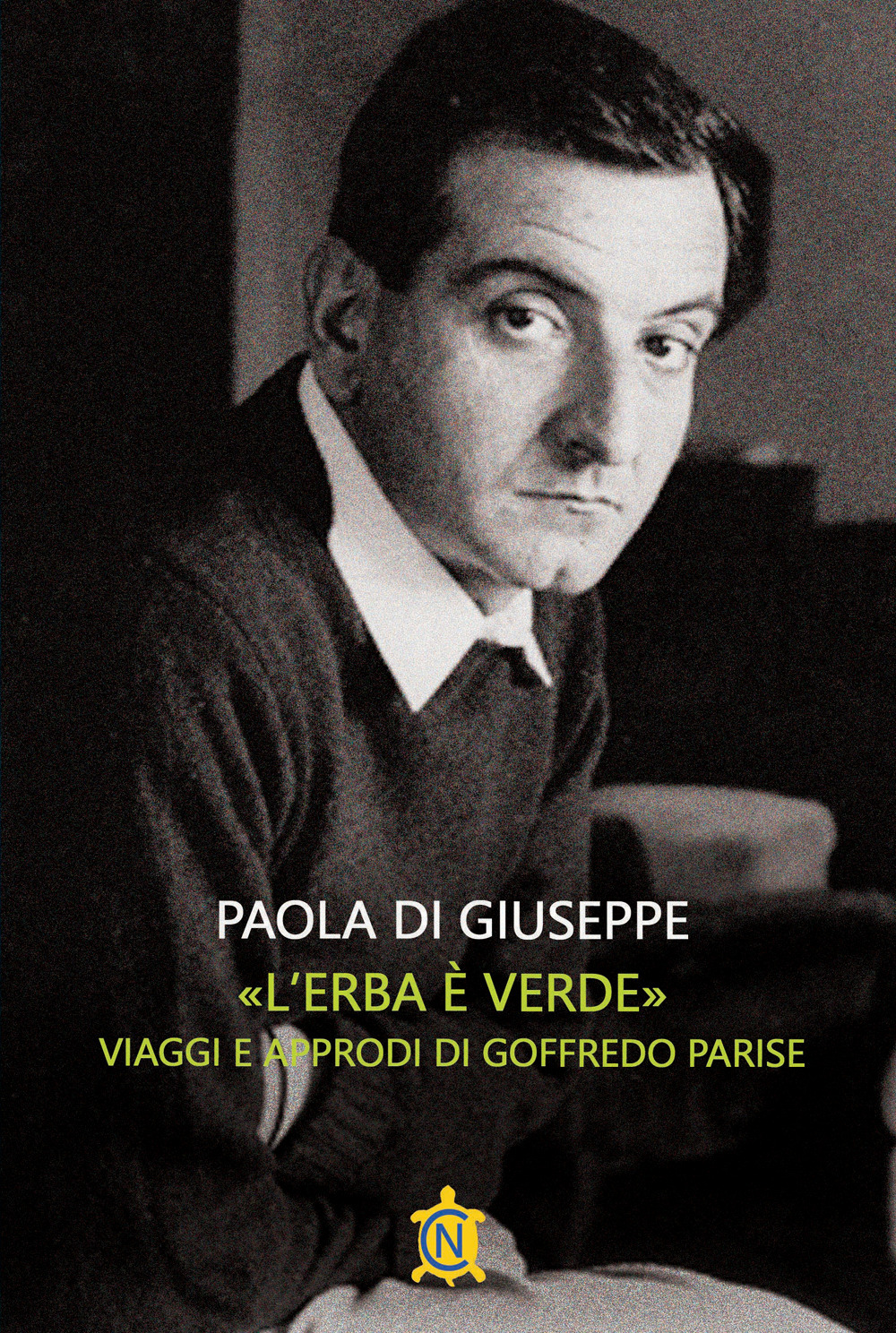 ERBA È VERDE». VIAGGI E APPRODI DI GOFFREDO PARISE («L')