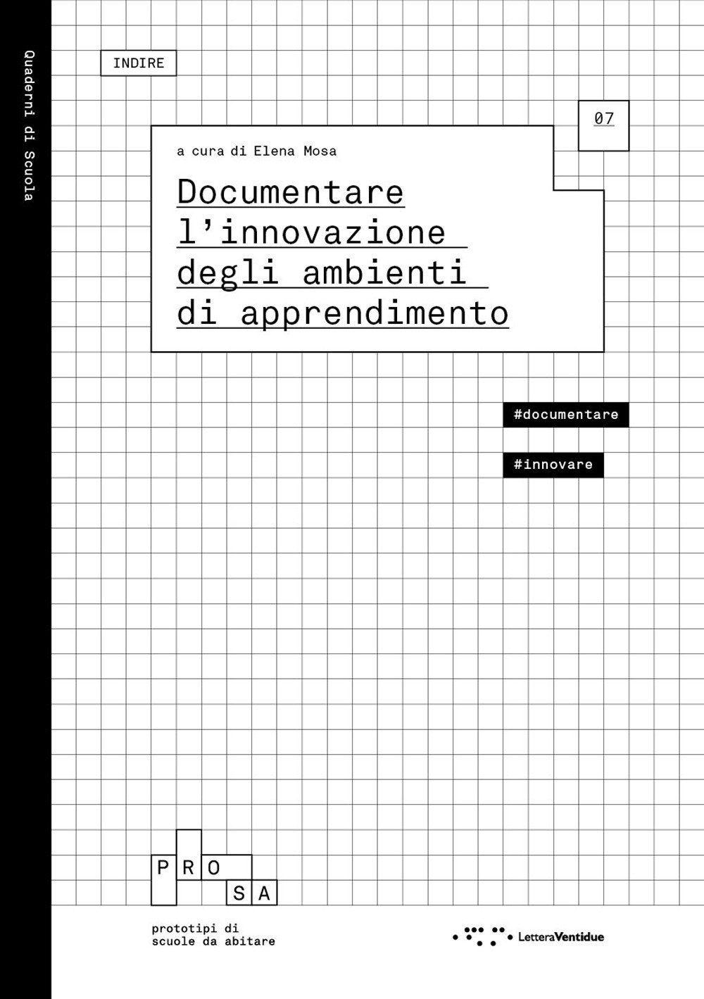 DOCUMENTARE L'INNOVAZIONE DEGLI AMBIENTI DI APPRENDIMENTO