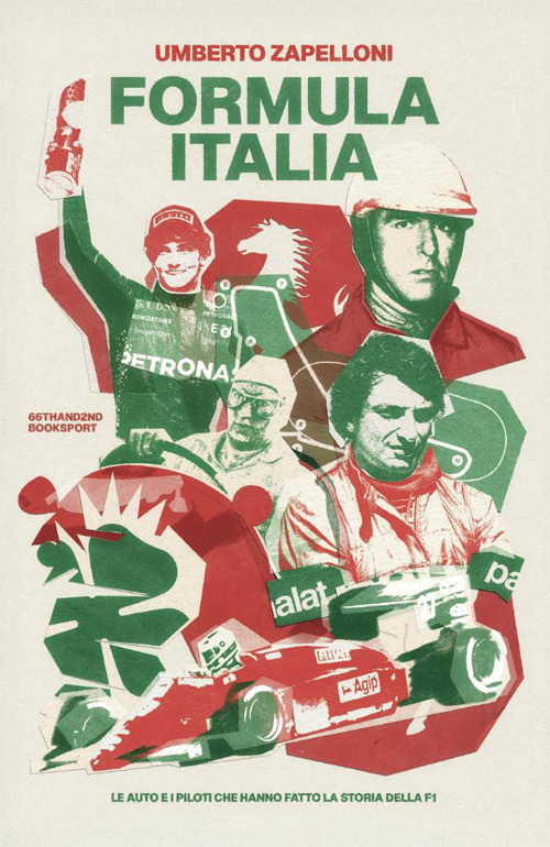 FORMULA ITALIA. LE AUTO E I PILOTI CHE HANNO FATTO LA STORIA