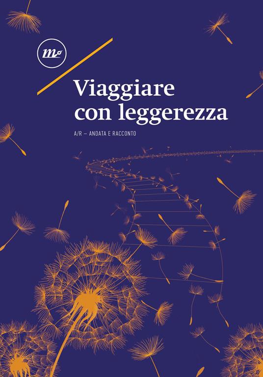 VIAGGIARE CON LEGGEREZZA