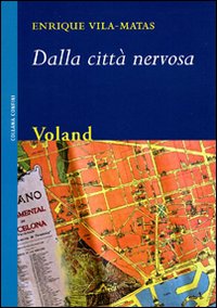 DALLA CITTÀ NERVOSA