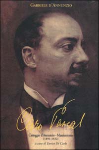 CARO PASCAL. CARTEGGIO D'ANNUNZIO-MASCIANTONIO (1891-1922)