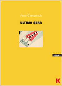 ULTIMA SERA (L’)