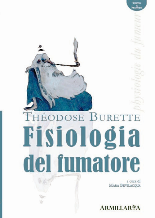 FISIOLOGIA DEL FUMATORE-PHYSIOLOGIE DU FUMEUR. EDIZ. BILINGUE