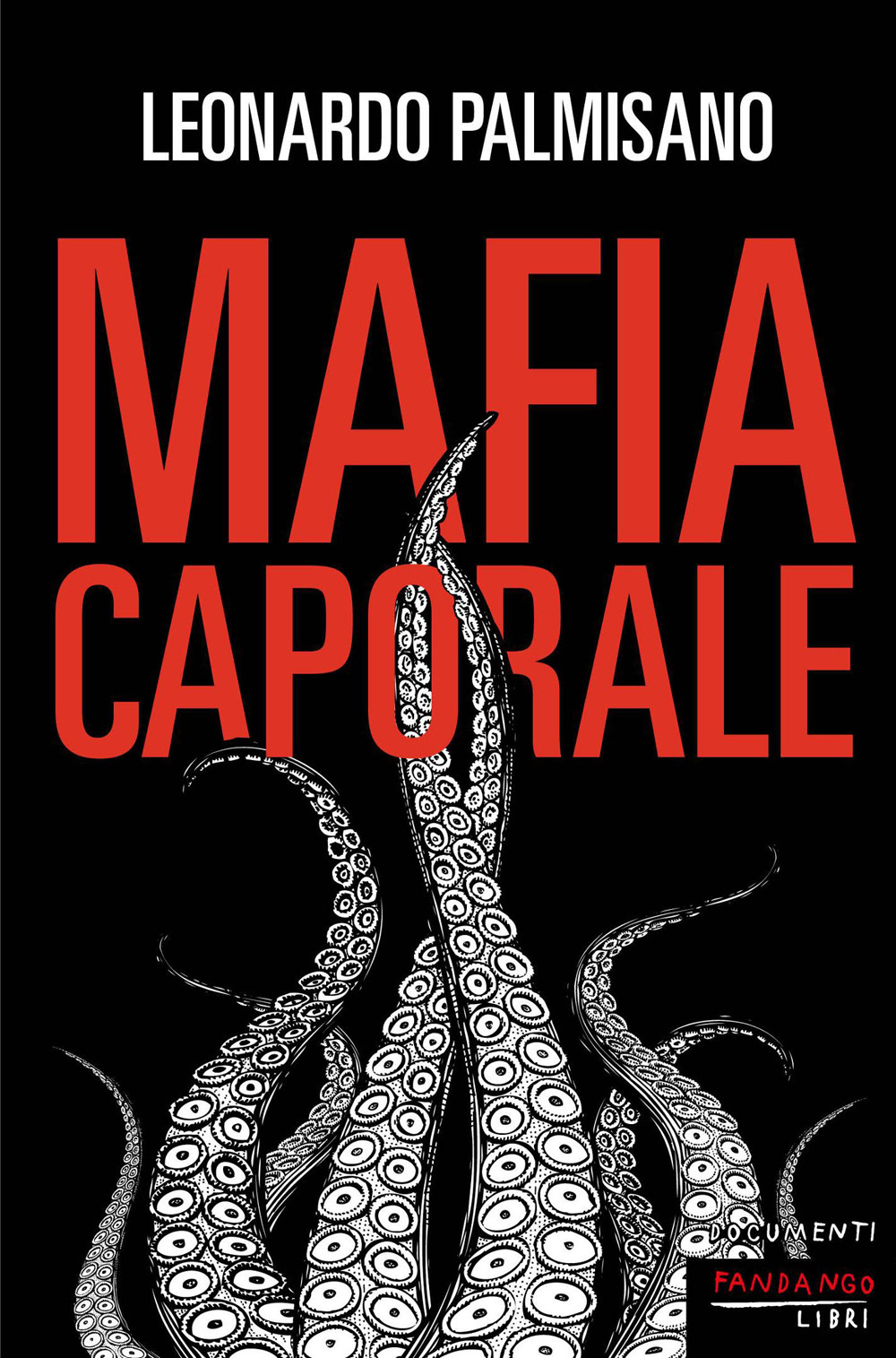 MAFIA CAPORALE. NUOVA EDIZ.
