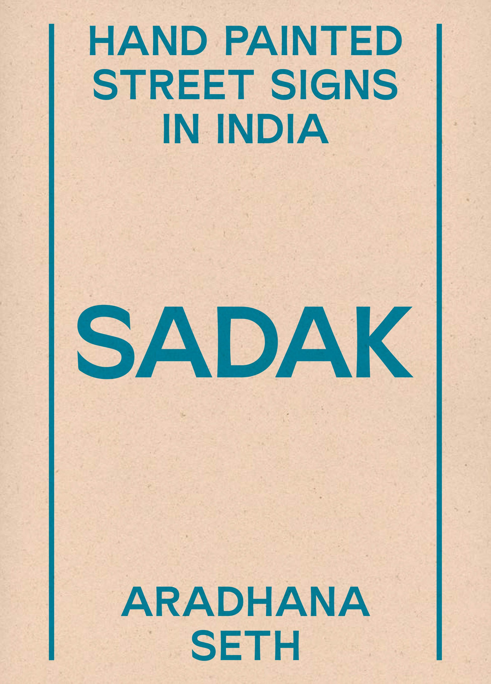 SADAK. HAND PAINTED STREET SIGNS IN INDIA
