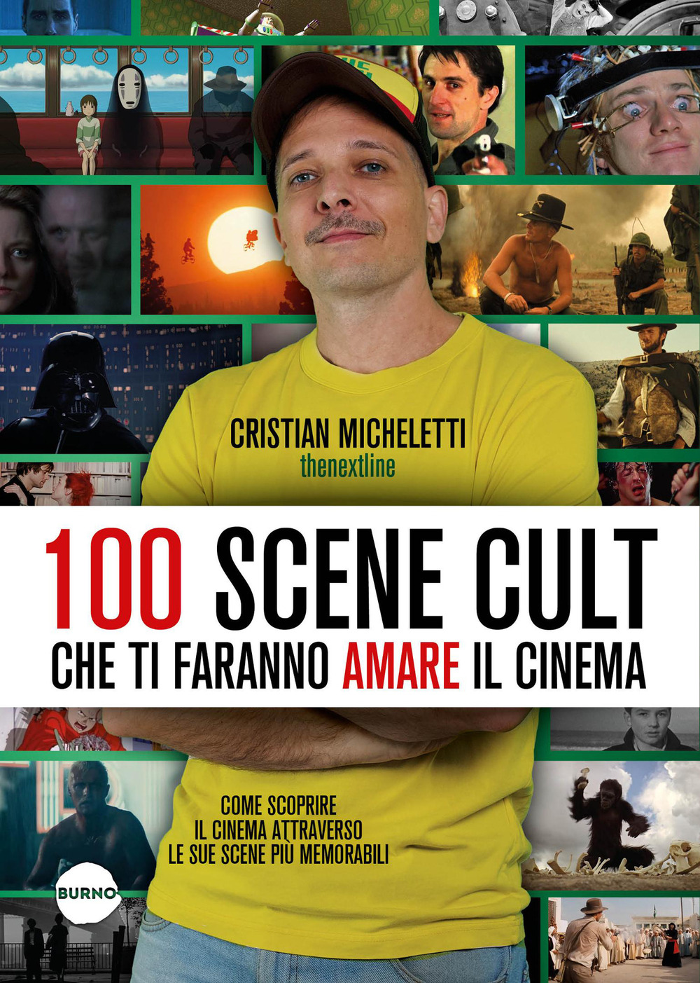 100 SCENE CULT CHE TI FARANNO AMARE IL CINEMA