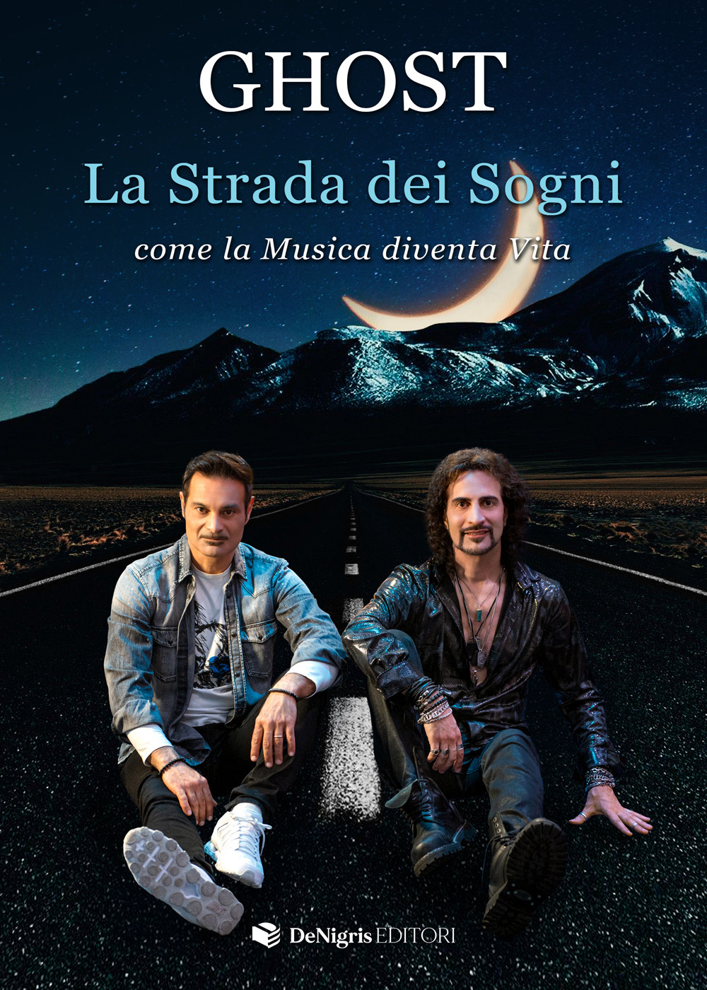 STRADA DEI SOGNI. COME LA MUSICA DIVENTA VITA (LA)