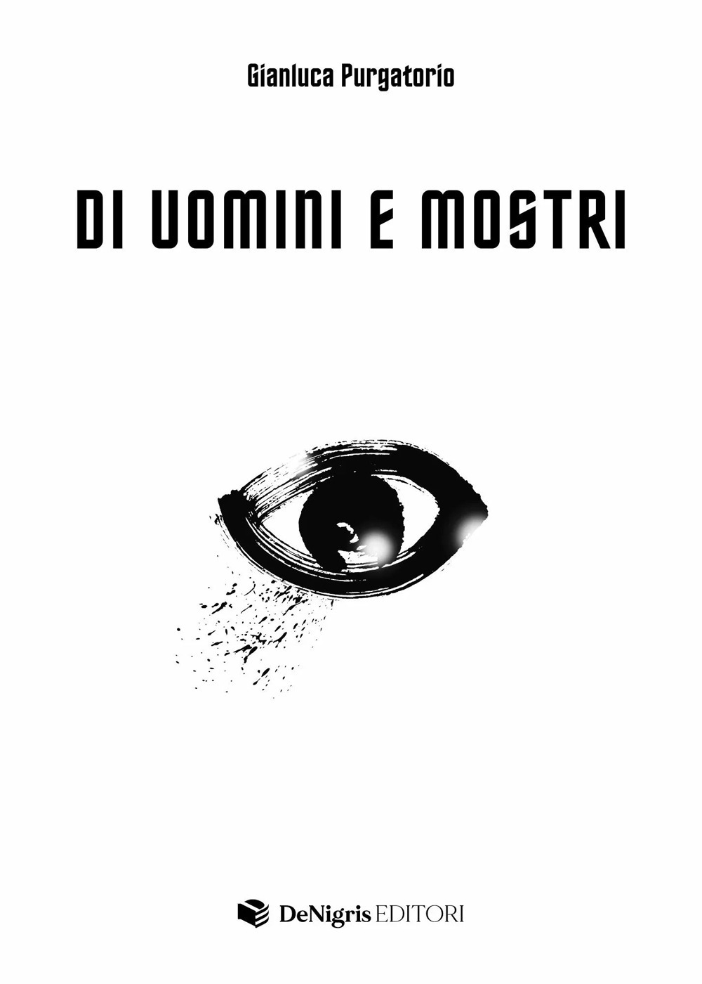 DI UOMINI E MOSTRI