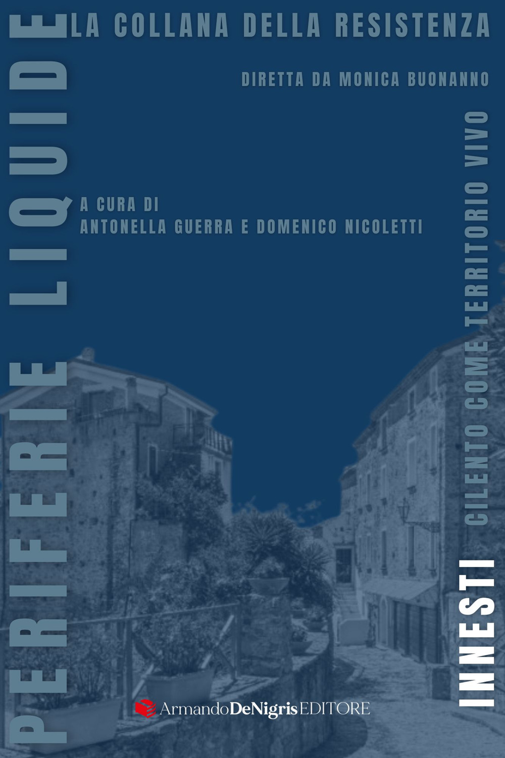 INNESTI. CILENTO COME TERRITORIO VIVO