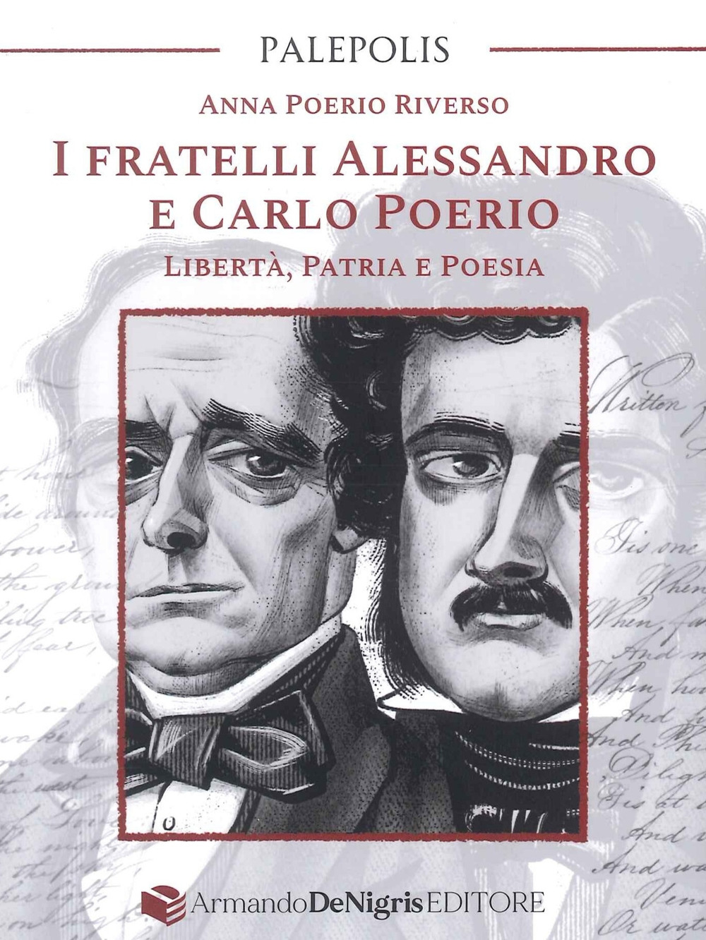 FRATELLI ALESSANDRO E CARLO POERIO. LIBERTÀ, PATRIA E POESIA (I)