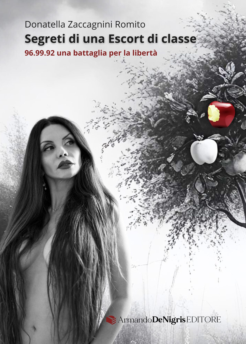 SEGRETI DI UNA ESCORT DI CLASSE. 96.99.92 UNA BATTAGLIA PER LA LIBERTÀ