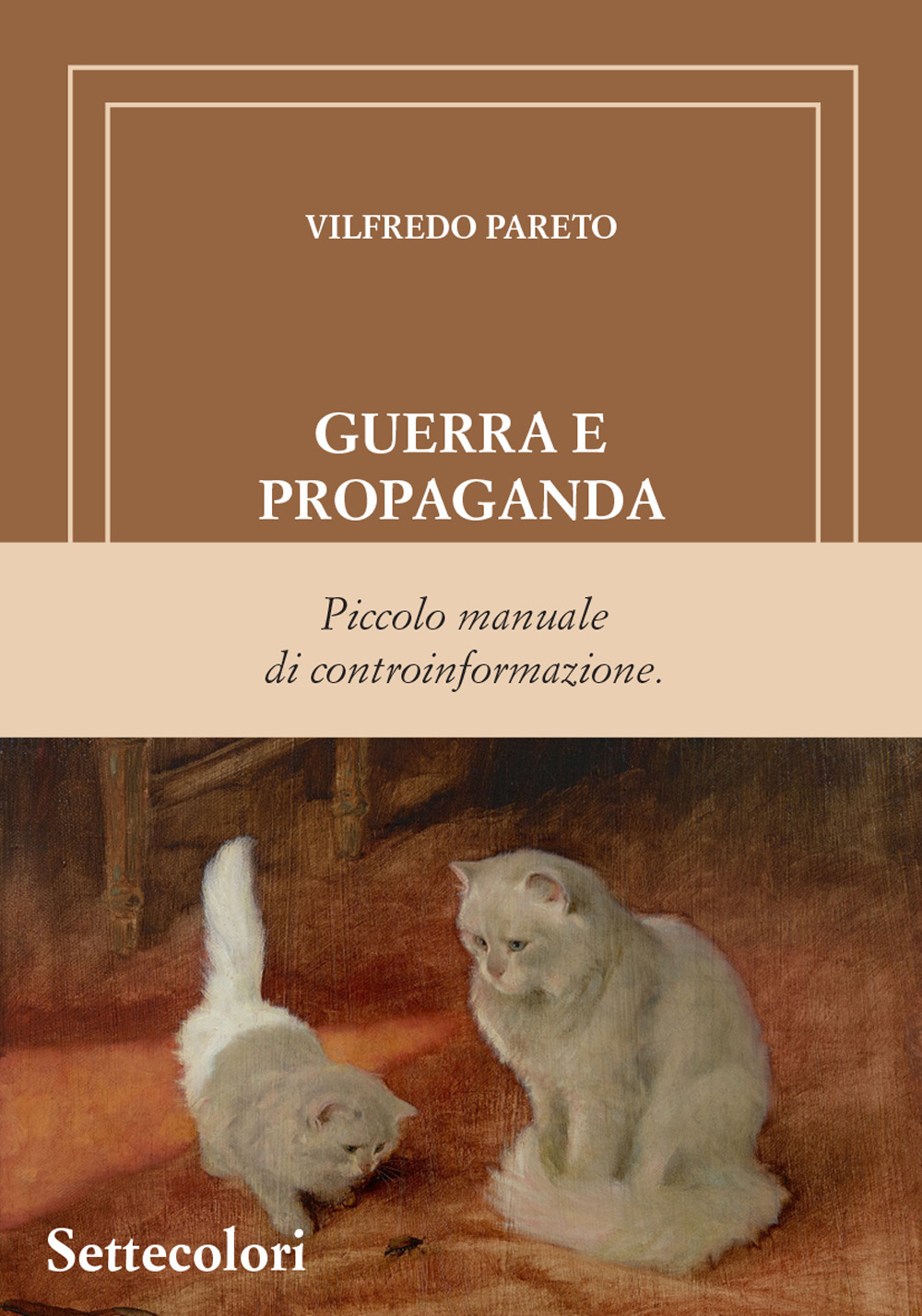GUERRA E PROPAGANDA. PICCOLO MANUALE DI CONTROINFORMAZIONE (numeri romani)