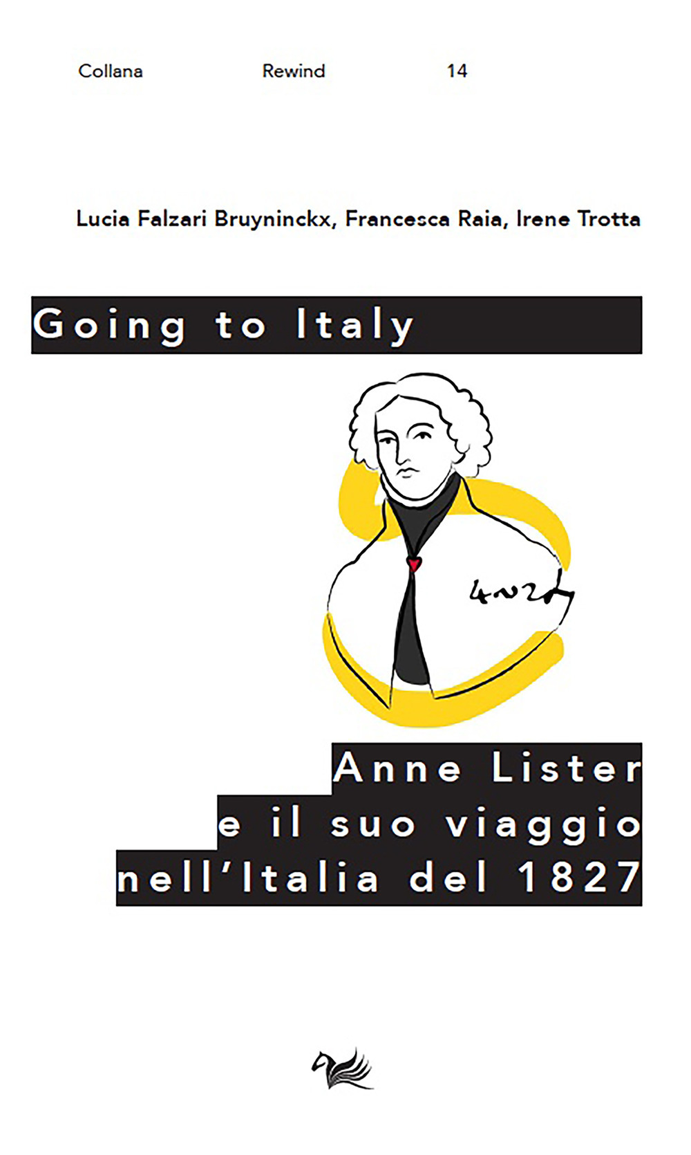 GOING TO ITALY. ANNE LISTER E IL SUO VIAGGIO NELL’ITALIA DEL 1827