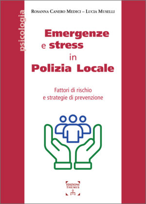 EMERGENZE E STRESS IN POLIZIA LOCALE