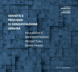 DENSITA’ E PROCESSI DI DENSIFICAZIONE URBANA