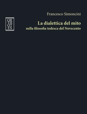 DIALETTICA DEL MITO (LA)