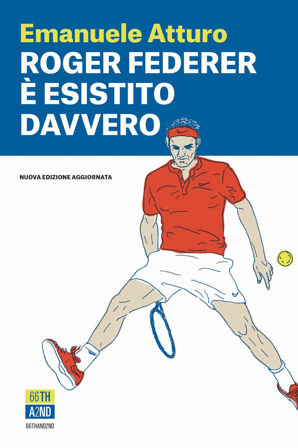 ROGER FEDERER È ESISTITO DAVVERO