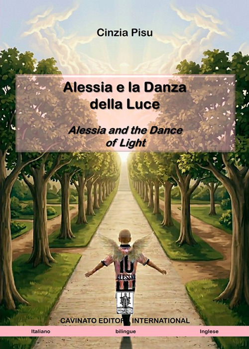 ALESSIA E LA DANZA DELLA LUCE-ALESSIA AND THE DANCE OF LIGHT. EDIZ. BILINGUE
