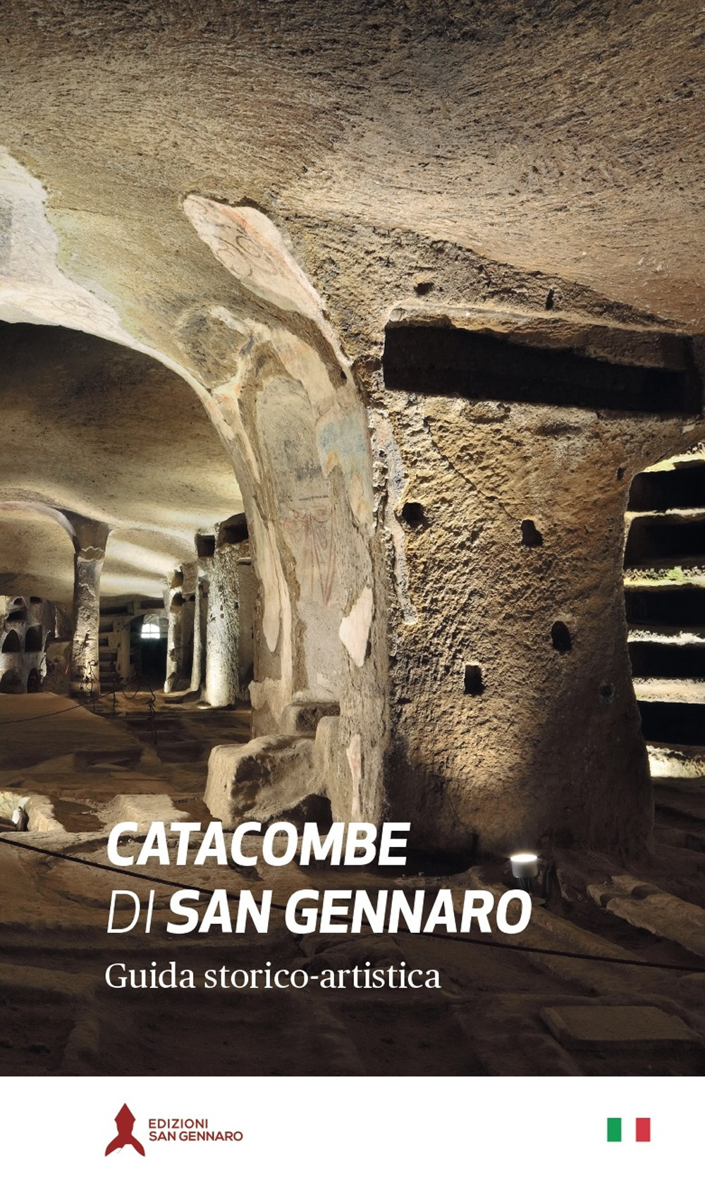 CATACOMBE DI SAN GENNARO. GUIDA STORICO-ARTISTICA (LE)