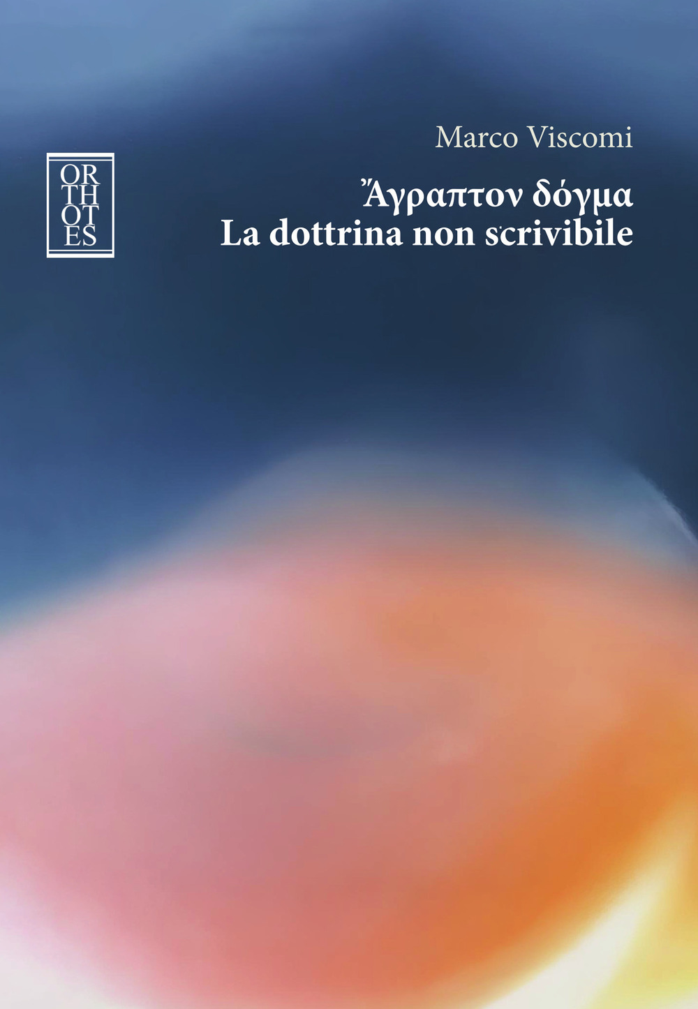 DOTTRINA NON SCRIVIBILE (LA)