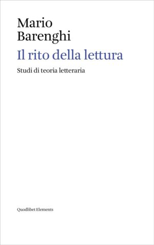 RITO DELLA LETTURA. STUDI DI TEORIA LETTERARIA (IL)