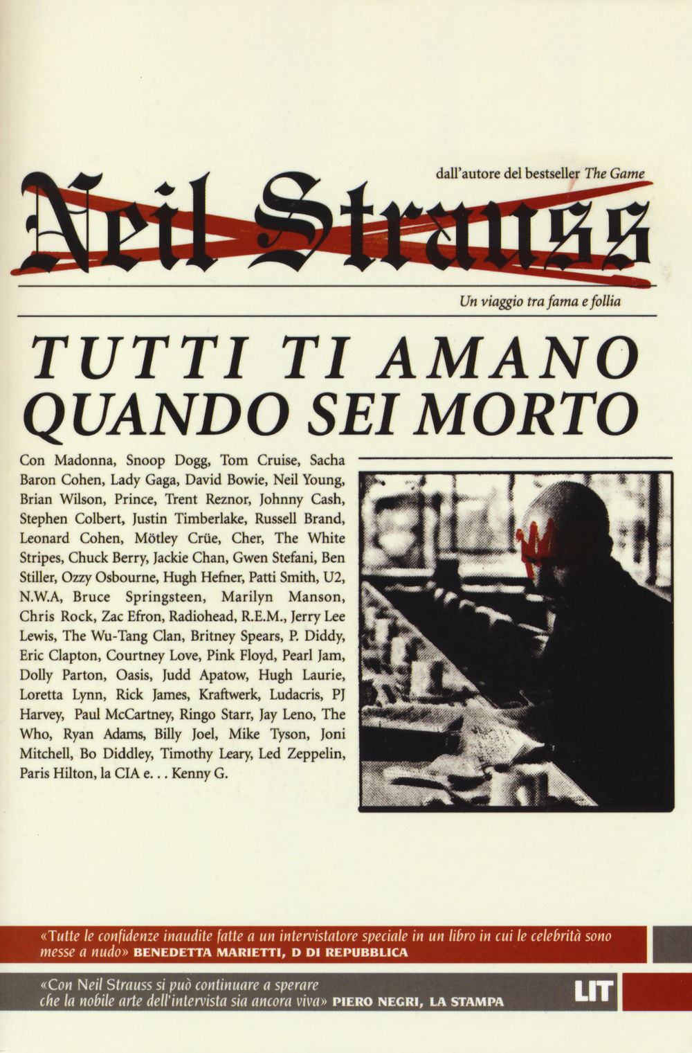 TUTTI TI AMANO QUANDO SEI MORTO