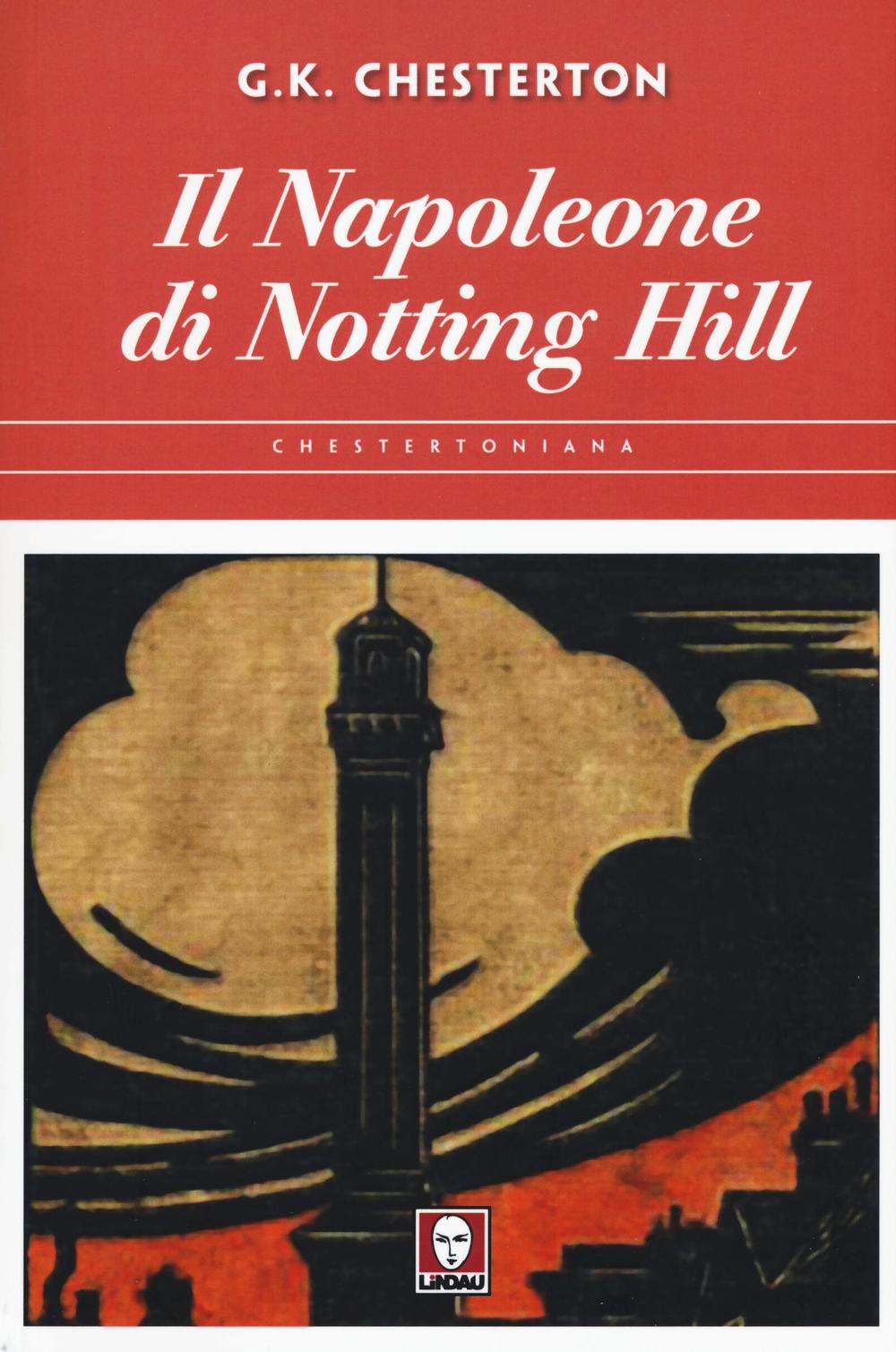 IL NAPOLEONE DI NOTTING HILL 2^ ED. ***