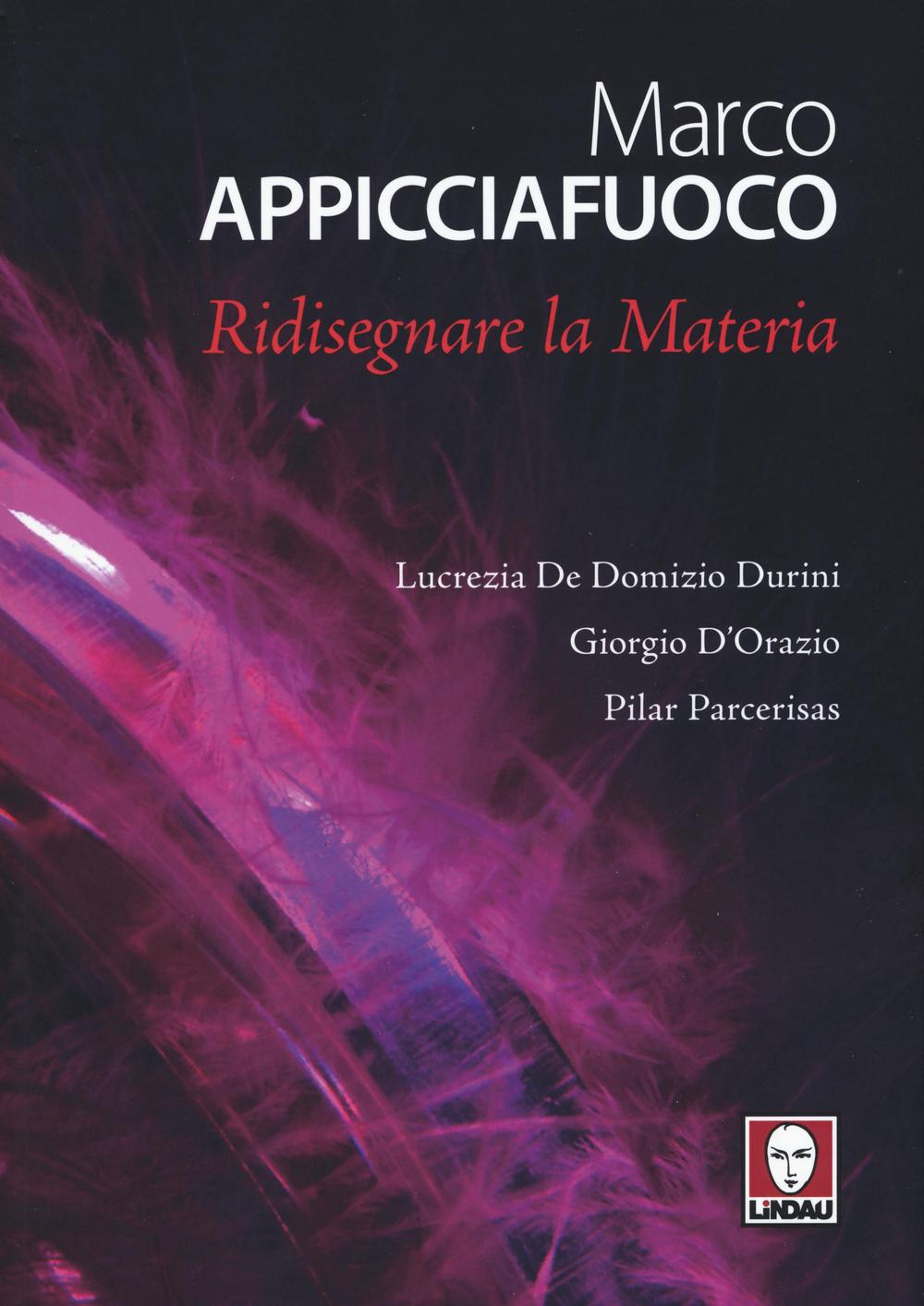 MARCO APPICCIAFUOCO: RIDISEGNARE LA MATERIA ***