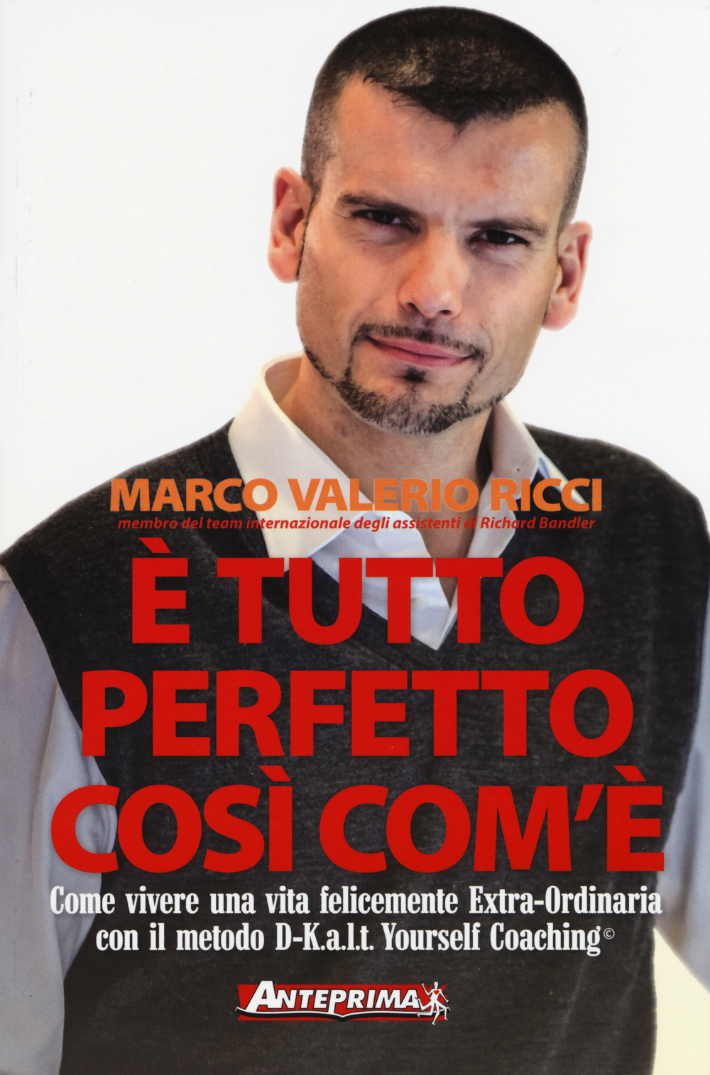 È TUTTO PERFETTO COSÌ COM’È ***