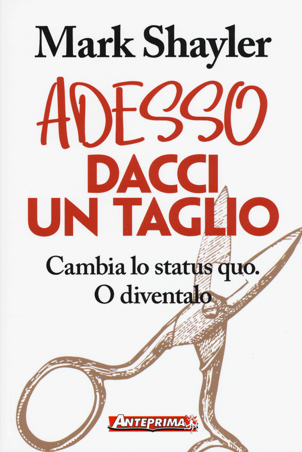 ADESSO DACCI UN TAGLIO 2^ ED. ***