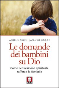 LE DOMANDE DEI BAMBINI SU DIO ***