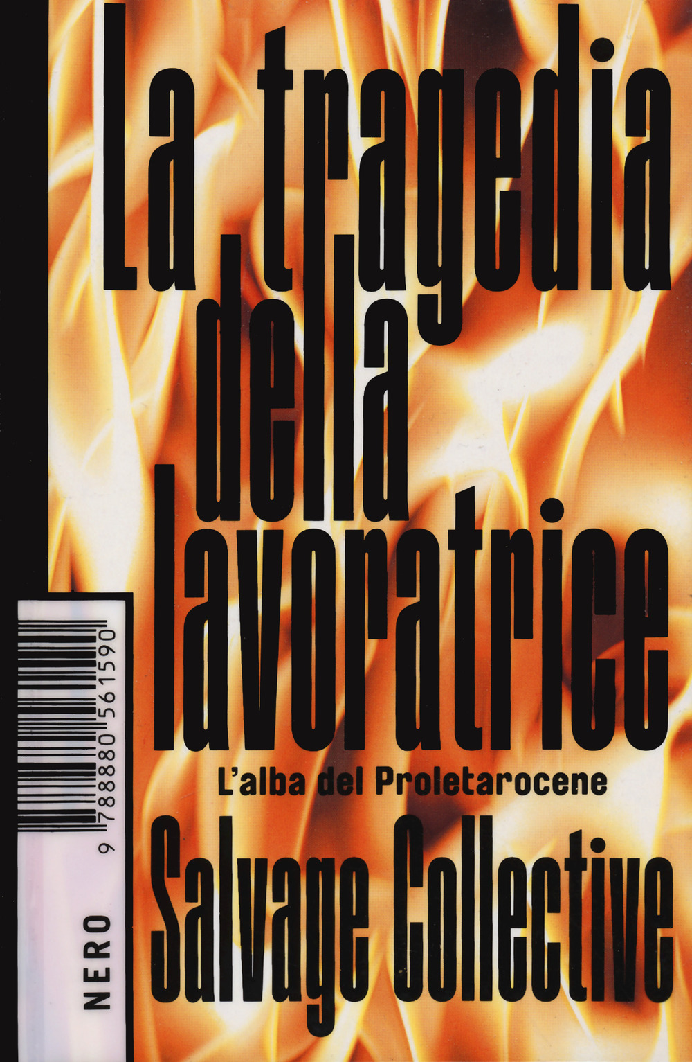 TRAGEDIA DELLA LAVORATRICE (LA)