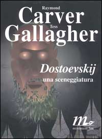 DOSTOEVSKIJ. UNA SCENEGGIATURA