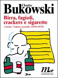 BIRRA, FAGIOLI, CRACKERS E SIGARETTE