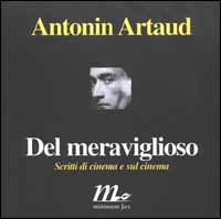 DEL MERAVIGLIOSO. SCRITTI DI CINEMA E SUL CINEMA