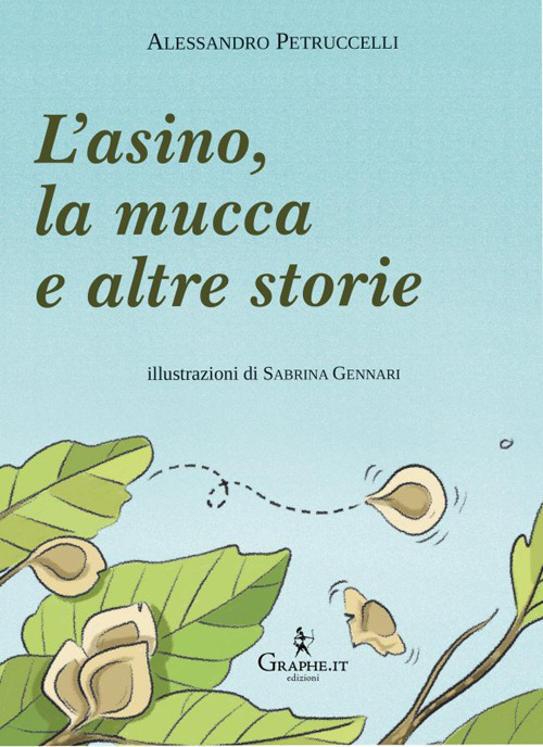 ASINO, LA MUCCA E ALTRE STORIE (L')