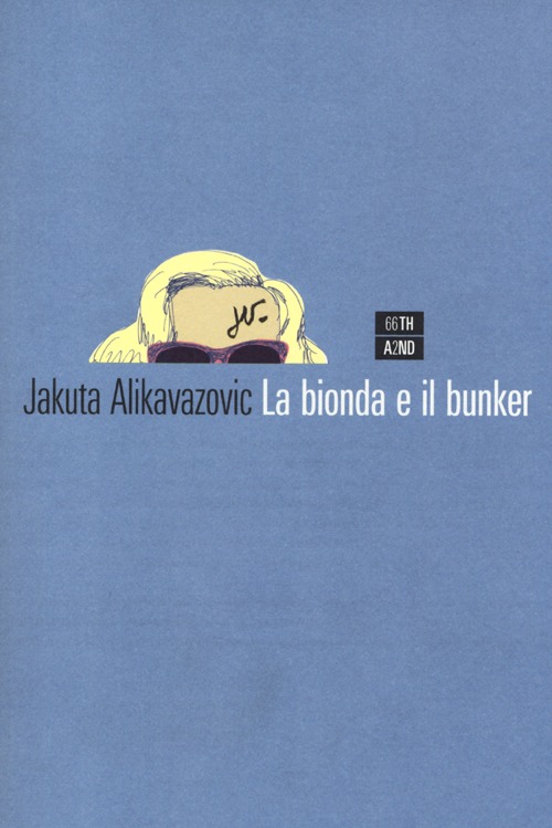 BIONDA E IL BUNKER (LA)