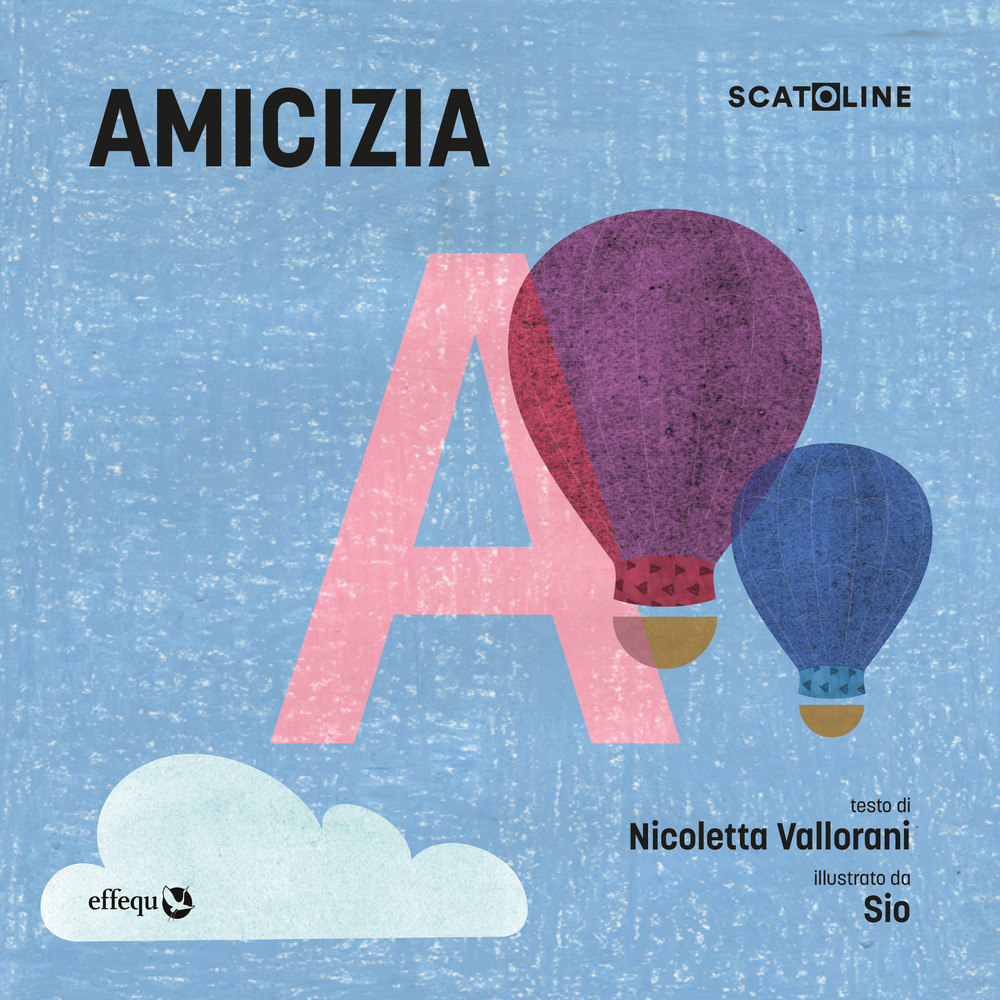 CONF10_SCATOLINE | AMICIZIA (ed. illustrata)