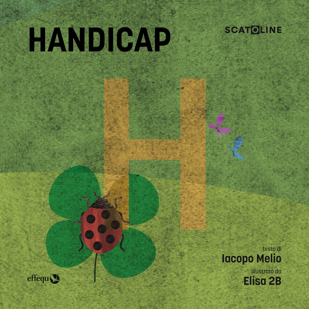 CONF7_SCATOLINE | HANDICAP (ed. illustrata)