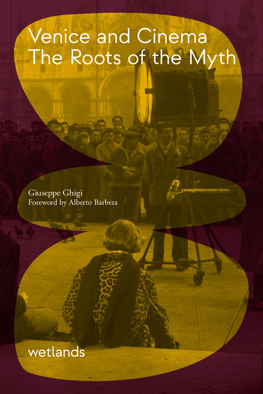 VENICE AND CINEMA. THE ROOTS OF MYTH