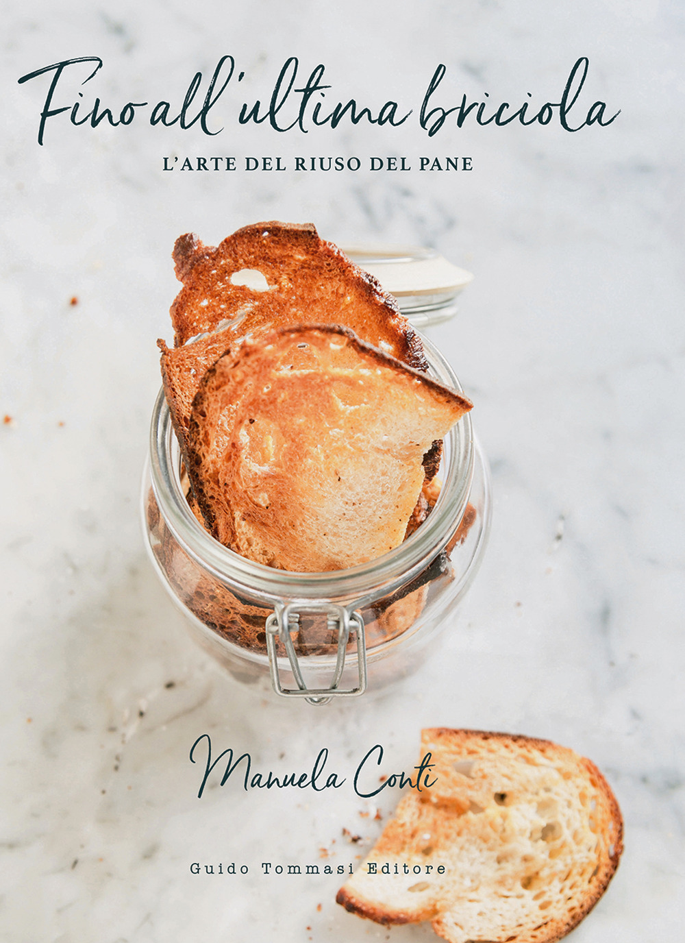 FINO ALL'ULTIMA BRICIOLA. L'ARTE DEL RIUSO DEL PANE