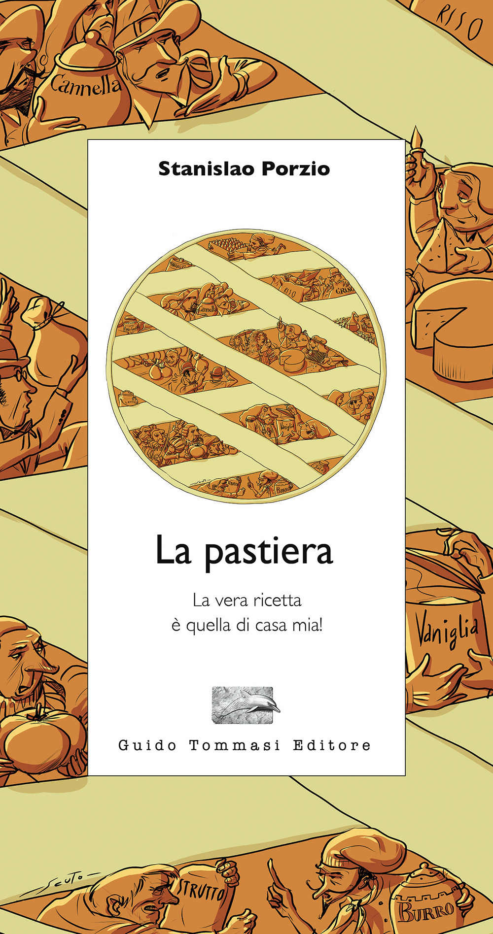 PASTIERA. LA VERA RICETTA È QUELLA DI CASA MIA! (LA)